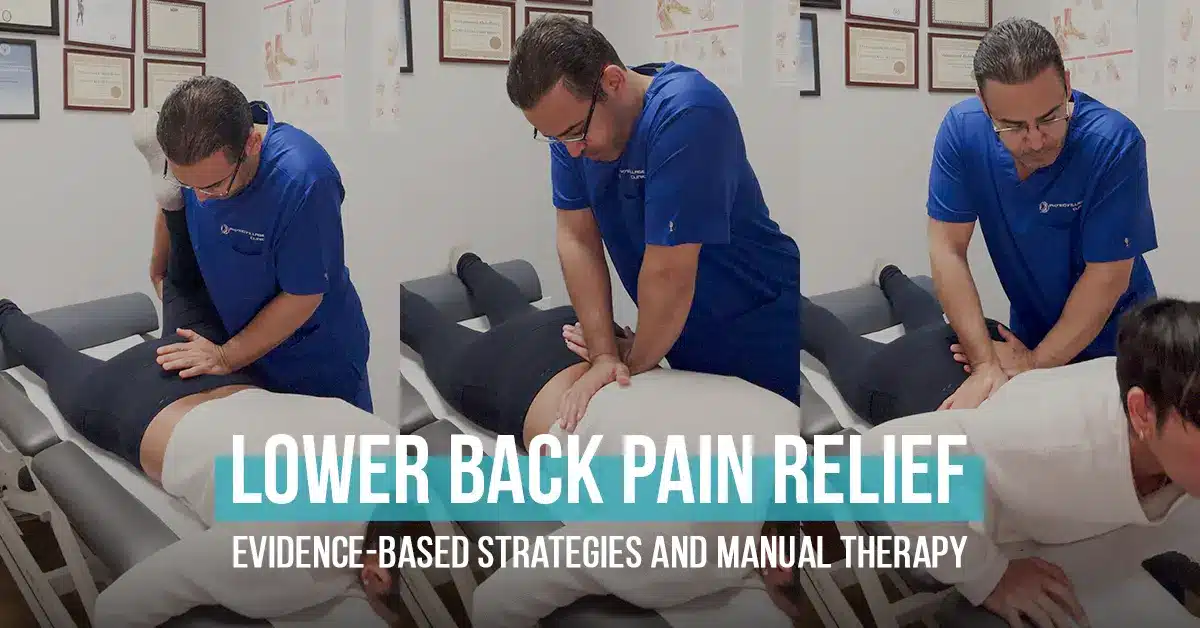 Lower Back Pain Relief Evidence-Based Strategies and Manual Therapy
