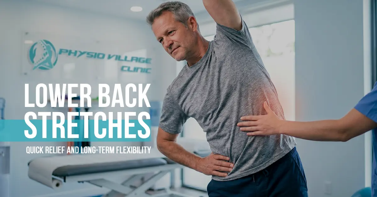 Lower Back Stretches Quick Relief and Long-Term Flexibility