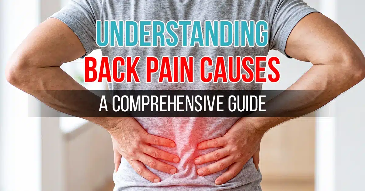 What’s Really Causing Your Back Pain A Clinical Breakdown