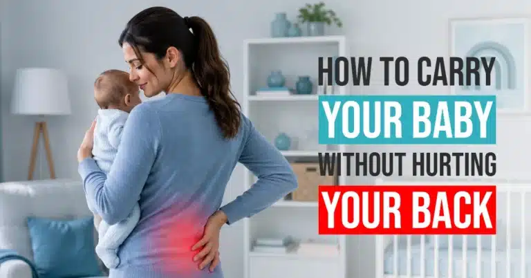 How to Carry Your Baby Without Hurting Your Back